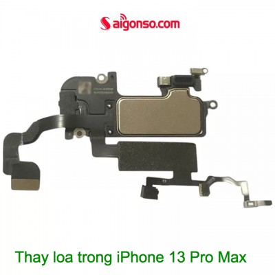 Thay loa trong iPhone 13 Pro Max