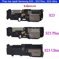 Thay loa ngoài Samsung S23 Ultra | S23 Plus | S23