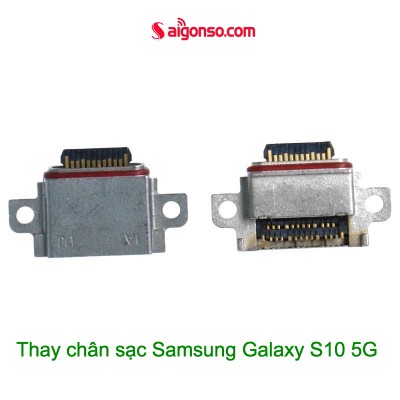 Thay chân sạc Samsung S10 5G