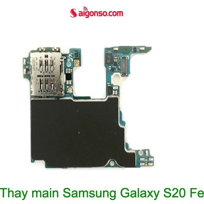 Thay main Samsung Galaxy S20 Fe