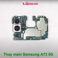 Thay main Samsung Galaxy A73