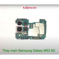 Thay main Samsung Galaxy M53