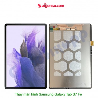 Thay màn hình Samsung Galaxy Tab S7 Fe