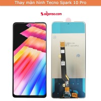 Thay màn hình Tecno Spark 10 Pro