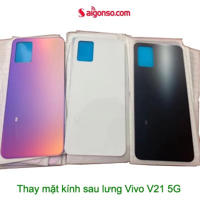 Thay mặt kính sau lưng Vivo V21 5G