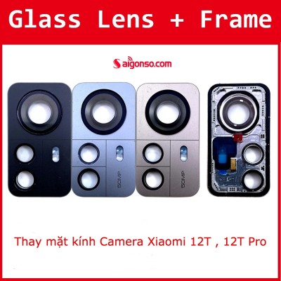 Thay mặt kính camera Xiaomi 12T Pro
