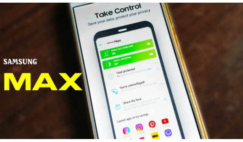 Tiết kiệm dữ liệu di động với ứng dụng mới Samsung Max