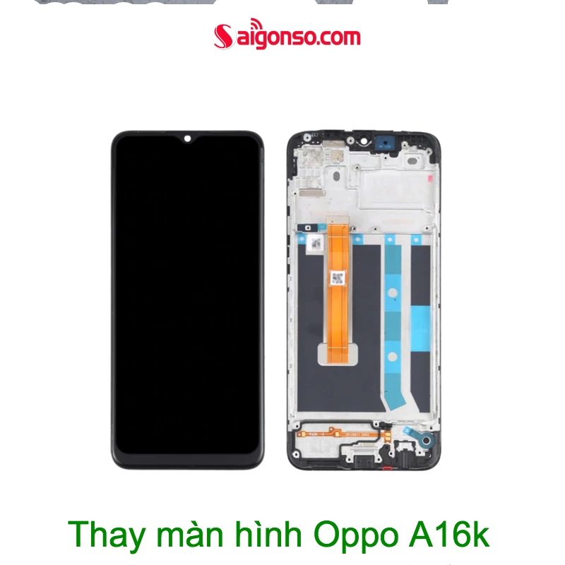 Thay Màn Hình Oppo A16K Chính Hãng Giá Rẻ Tại Tphcm