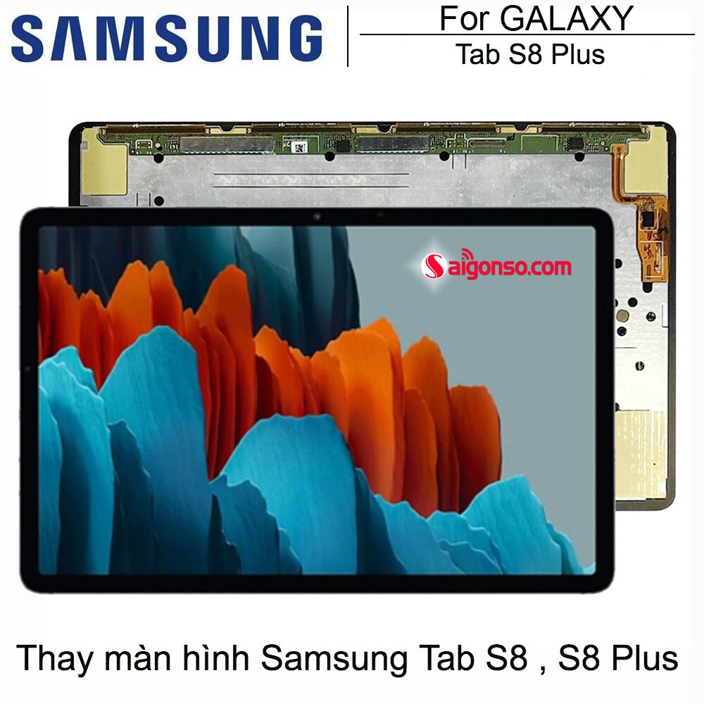 Giá Thay Màn Hình Samsung Tab S8 , S8 Plus Chính Hãng Tại Hcm