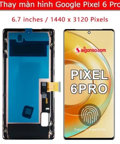 Thay màn hình Google Pixel 6 Pro
