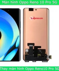 Thay màn hình Oppo Reno10 Pro 5G