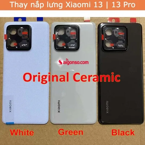 Thay nắp lưng Xiaomi 13 , 13 Pro