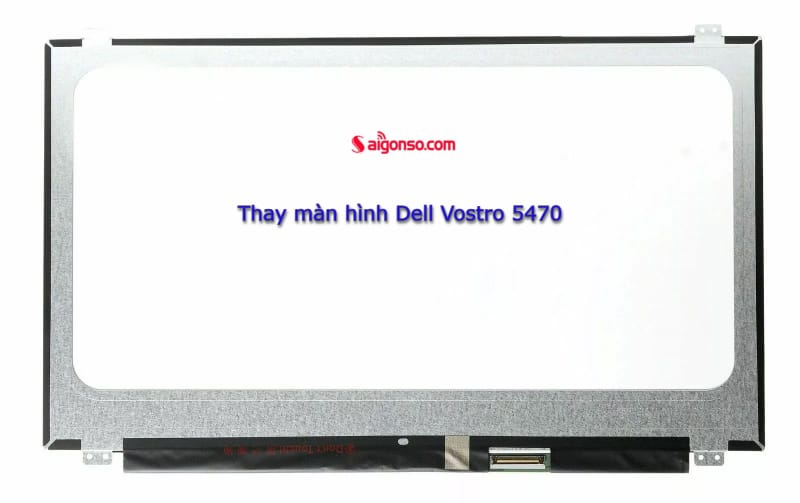 Màn hình Laptop Dell Vostro 5470