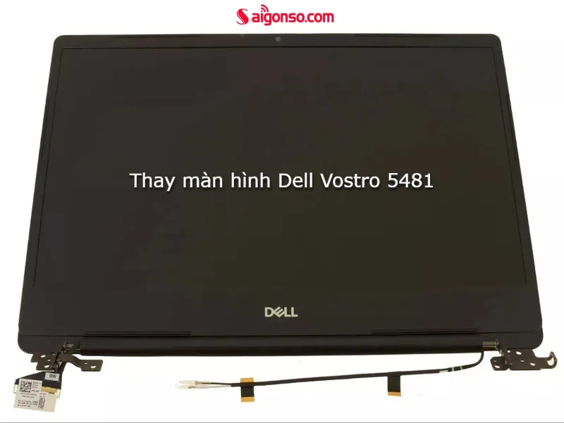 Thay màn hình Laptop Dell Vostro 5481