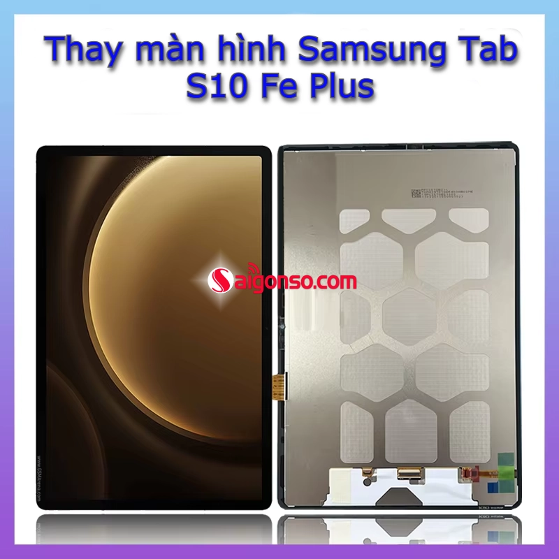 Thay màn hình Samsung Tab S10 Fe Plus chính hãng
