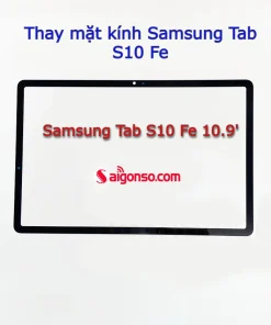 Thay mặt kính Samsung Tab S10 Fe