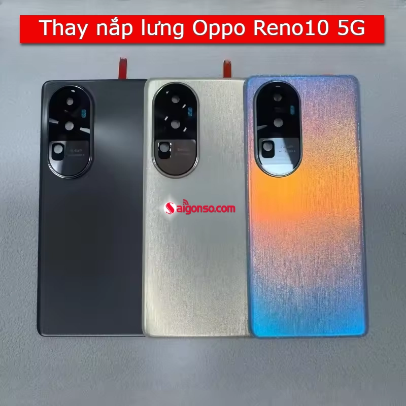 Thay kính lưng Oppo Reno10 5G
