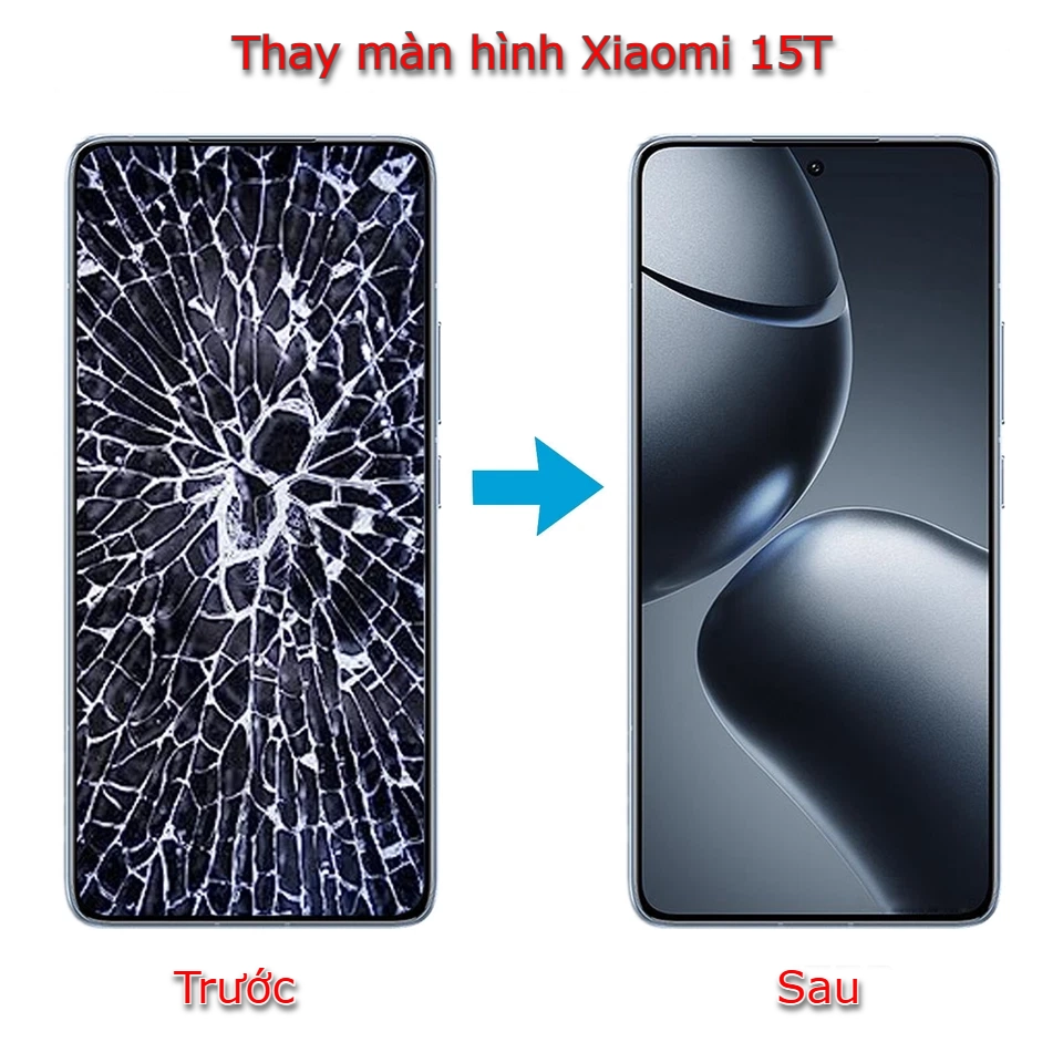 Thay màn hình Xiaomi 15T