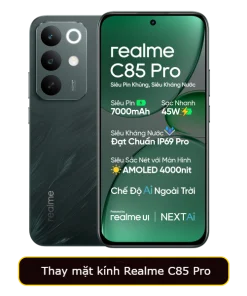 Thay mặt kính Realme C85 Pro